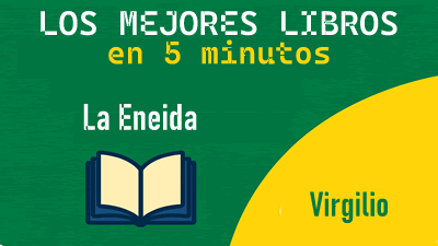 La Eneida – Resumen en 5 minutos