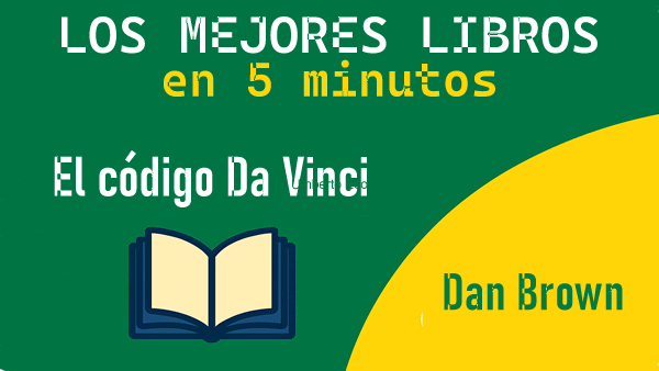 El código Da Vinci – Resumen narrativo completo