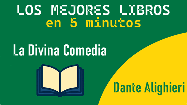 La Divina Comedia – Resumen narrativo completo