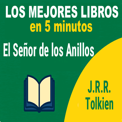El Señor de los Anillos – La epopeya que cambió la fantasía moderna