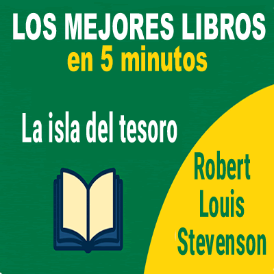 La isla del tesoro – Resumen narrativo en 5 minutos